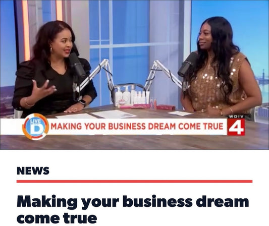 Channel 4 WDIV News: Live in the D: Making Your Business Dreams Come True!